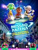 Pôster de Missão Antena: Uma Aventura Intergaláctica