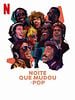 Pôster de A Noite que Mudou o Pop