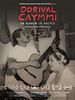 Pôster de Dorival Caymmi - Um Homem de Afetos