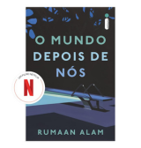 O Mundo Depois de Nós, Rumaan Alam