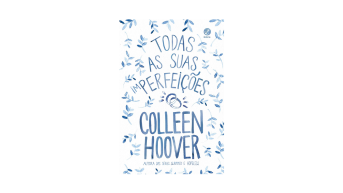 Todas as suas (im)perfeições, Colleen Hoover