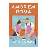 Amor em Roma, de Sarah Adams