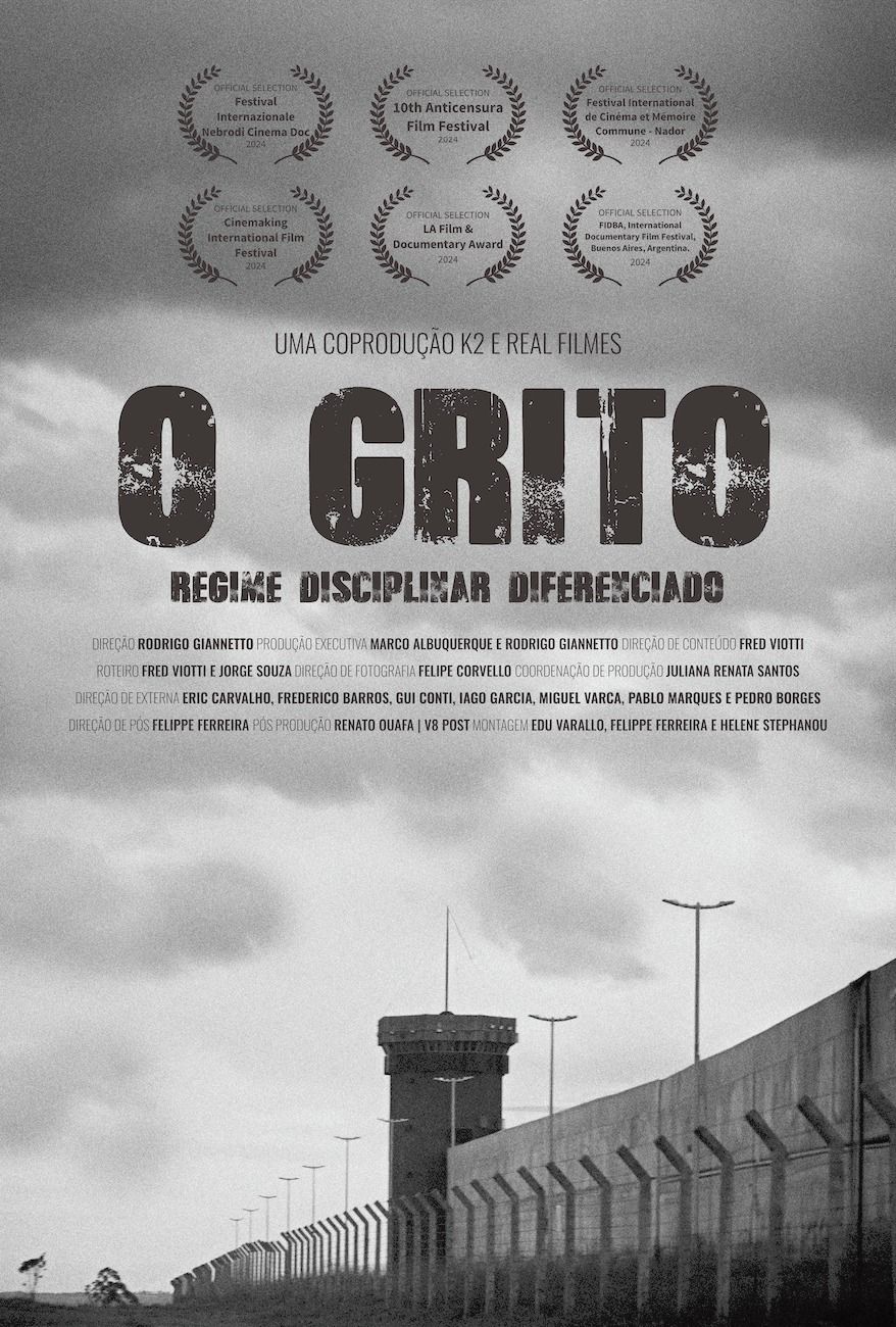 O Grito - Regime Disciplinar Diferenciado - Documentário 2024 - AdoroCinema