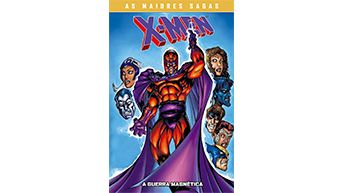 X-Men: A Guerra Magnética (As Maiores Sagas)