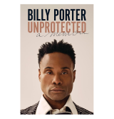 Unprotected: A Memoir, Billy Porter