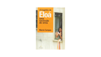 A Tragédia de Eloá – Uma Sucessão de Erros