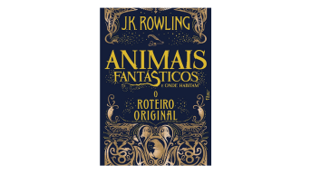 Animais Fantásticos e Onde Habitam: o Roteiro Original