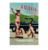 A glória e seu cortejo de horrores, Fernanda Torres