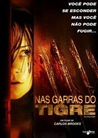 Nas Garras do Tigre - Filme 2010 - AdoroCinema