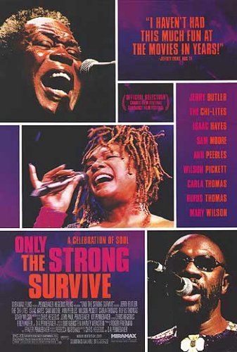 Only the Strong Survive - Documentário 2002 - AdoroCinema