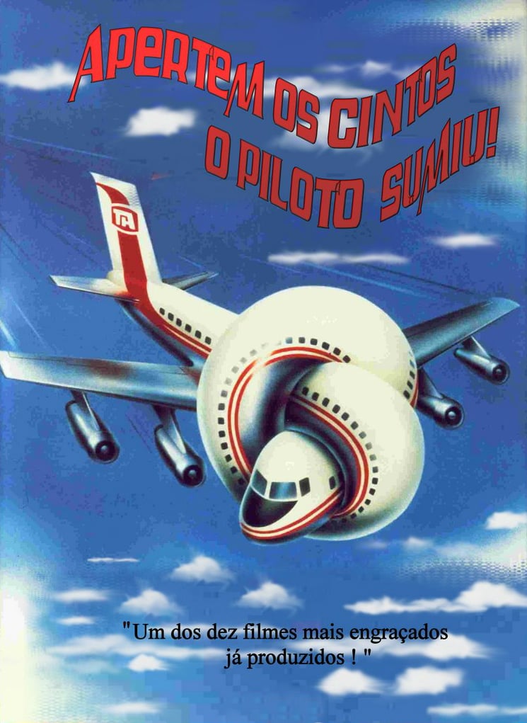 Apertem os Cintos... O Piloto Sumiu - Filme 1980 - AdoroCinema