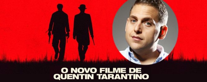 Jonah Hill confirmado em Django Livre