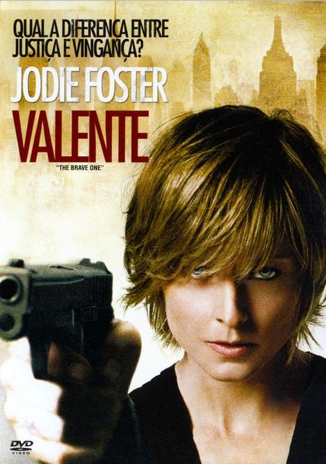 Valente (The Brave One, 2007) – Cinefilia Crítica