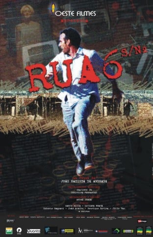 Rua Seis, Sem Número - Filme 2003 - AdoroCinema