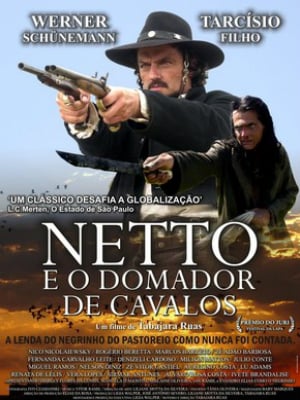Netto e o Domador de Cavalos - Filme 2008 - AdoroCinema