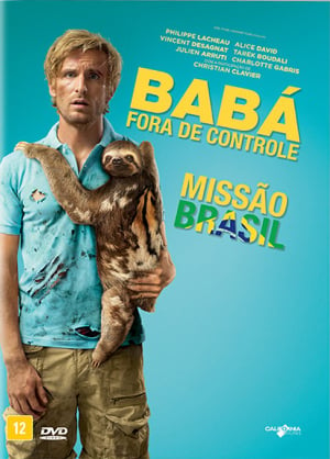 Babá Fora de Controle: Missão Brasil - Filme 2015 - AdoroCinema