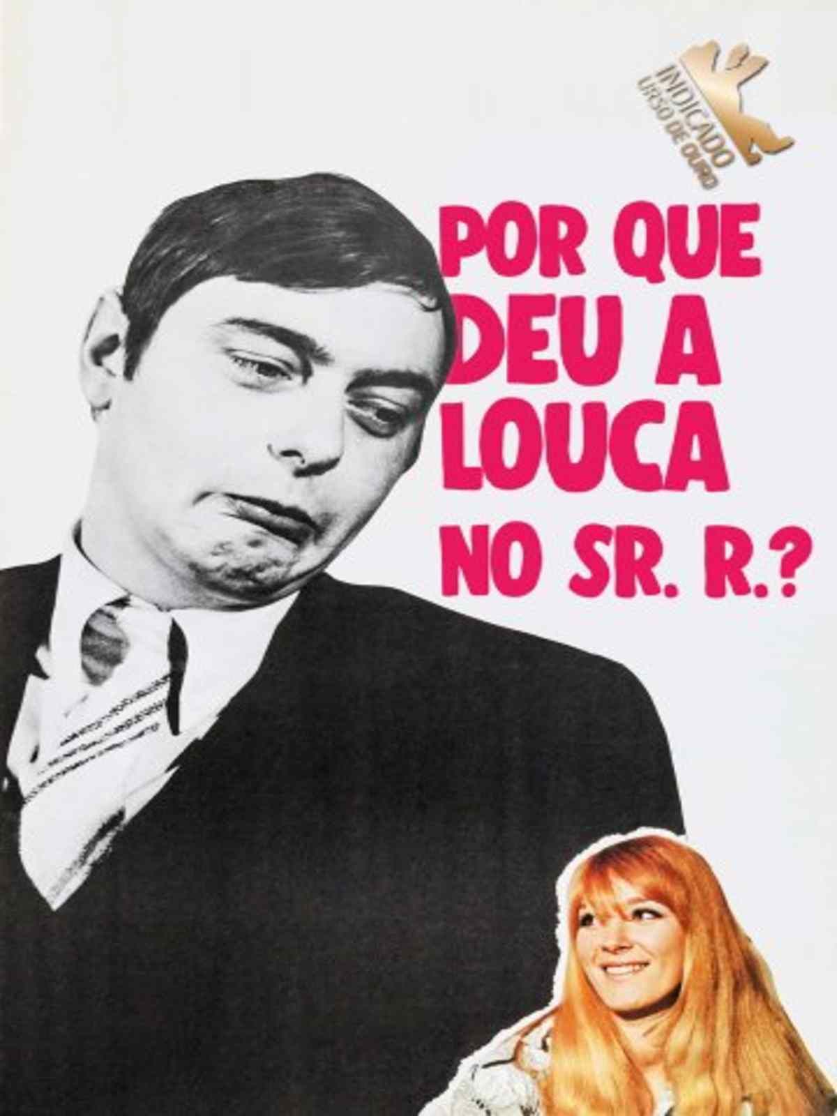 Por que Deu a Louca no Sr. R.? - Filme 1970 - AdoroCinema