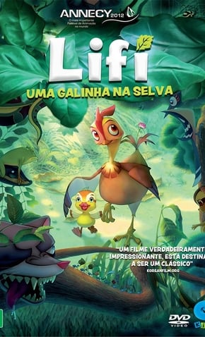 Lifi – Uma Galinha na Selva - Filme 2011 - AdoroCinema