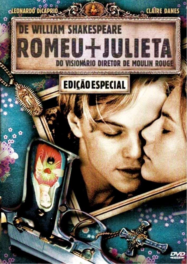 Romeu + Julieta - Filme 1996 - AdoroCinema