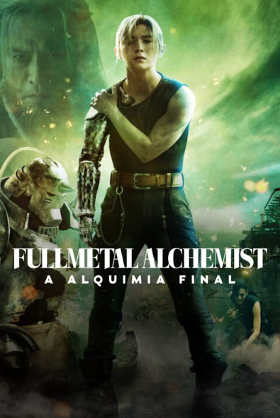 NÃO EXISTE LIVE-ACTION DE ANIME BOM? FULLMETAL ALCHEMIST A ALQUIMIA FINAL 