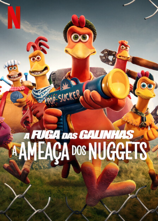 A Fuga das Galinhas: A Ameaça dos Nuggets - Filme 2023 - AdoroCinema