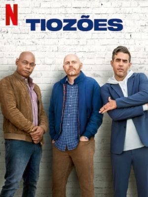 Tiozões - Filme 2023 - AdoroCinema