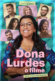Dona Lurdes - O Filme - Filme 2024 - AdoroCinema