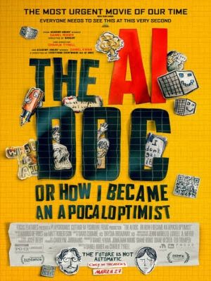 O Documentário da IA: Ou Como Me Tornei Otimista Diante do Apocalipse : Poster