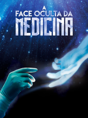 A Face Oculta da Medicina : Poster
