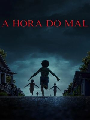 A Hora do Mal : Poster
