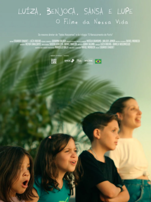 Luíza, Benjoca, Sansa e Lupe: O Filme da Nossa Vida : Poster