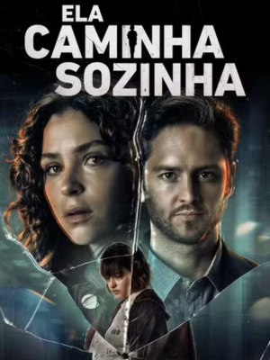Ela Caminha Sozinha : Poster