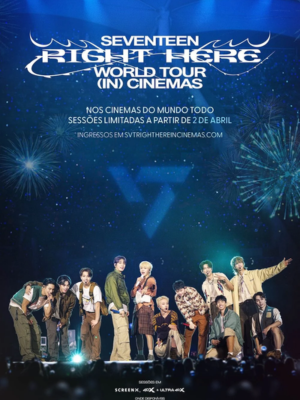 SEVENTEEN [RIGHT HERE] WORLD TOUR IN CINEMAS : Poster