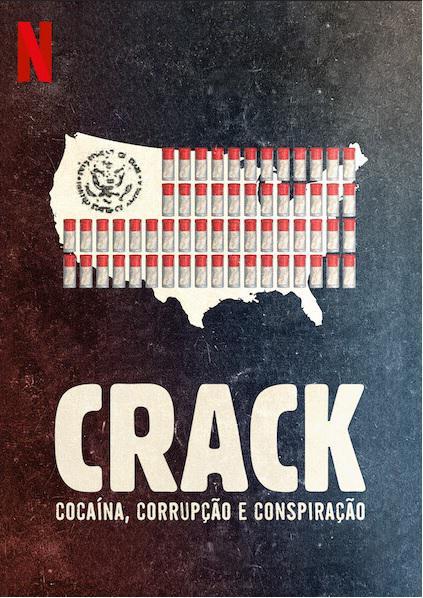 Crack: Cocaine, Corruption & Conspiracy : Poster