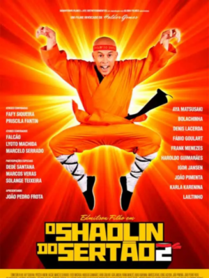 O Shaolin do Sertão 2 : Poster
