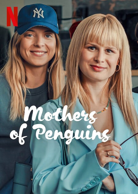 Mothers Of Penguins : Poster