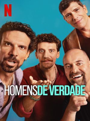 Homens de Verdade : Poster