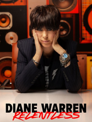 Diane Warren: Relentless : Poster