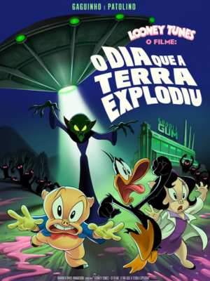 Looney Tunes - O Filme: O Dia que a Terra Explodiu : Poster