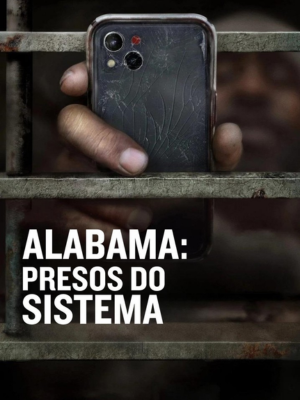 Alabama: Presos do Sistema : Poster