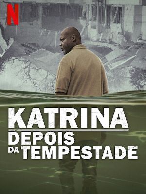 Katrina: Depois da Tempestade : Poster