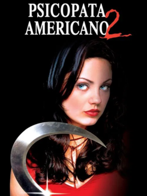Psicopata Americano 2 : Poster