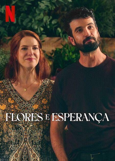 Flores e Esperança : Poster