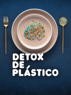 Detox de Plástico : Poster