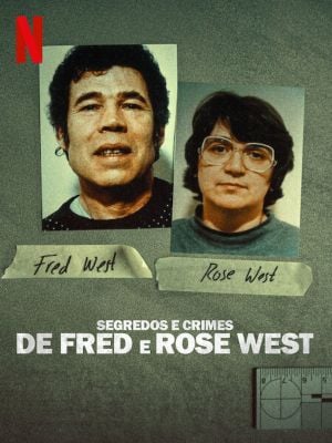 Segredos e Crimes de Fred e Rose West : Poster