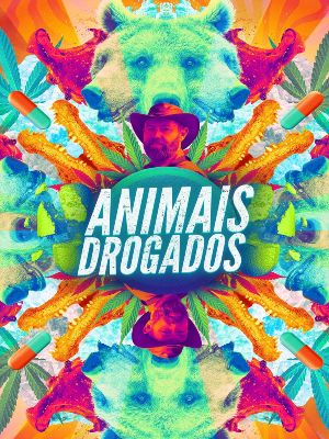 Animais Drogados : Poster