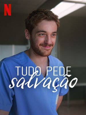 Tudo Pede Salvação : Poster