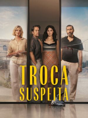 Troca Suspeita : Poster