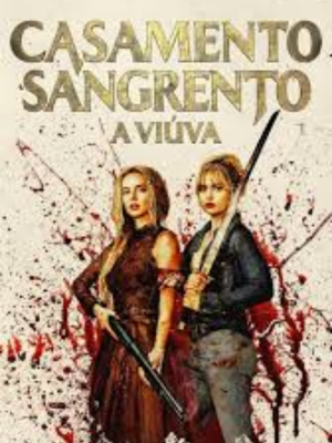 Casamento Sangrento: A Viúva : Poster
