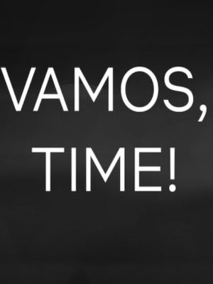 Vamos, Time! : Poster